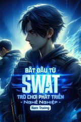 [Dịch] Bắt Đầu Từ SWAT: Trò Chơi Phát Triển Nghề Nghiệp