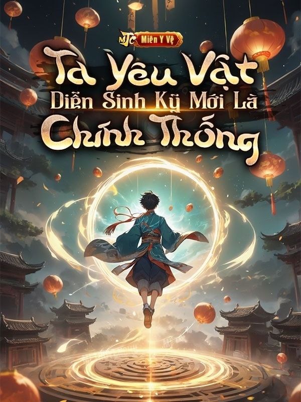 [Dịch] Yêu Vật Diễn Sinh Kỹ Của Ta Mới Là Chính Thống