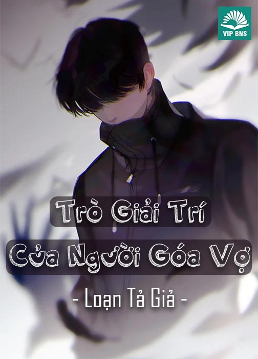 [Dịch] Trò Giải Trí Của Người Góa Vợ